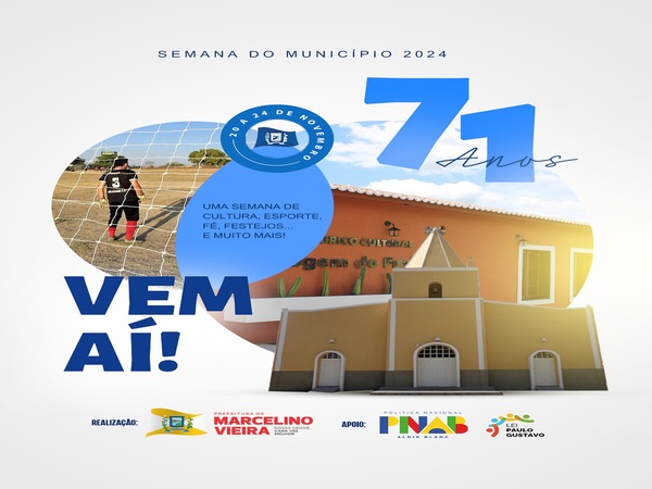 SEMANA DO MUNICÍPIO 2024 - 71 ANOS